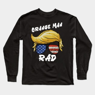 Orange Man for President Long Sleeve T-Shirt